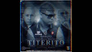 Farruko ft Ñengo flow y Cosculluela  Titerito remix [upl. by Noni411]