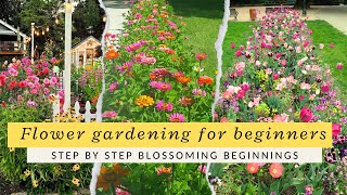 How to Start Flower gardening for beginners  Step by Step Blossoming Beginnings [upl. by Nalad]