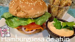 🍔🐟COMO HACER UNA HAMBURGUESA DE ATÚN How to make a tuna burger con zucchini fries [upl. by Ojoj699]