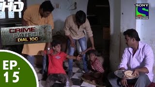 Crime Patrol Dial 100  क्राइम पेट्रोल  Masoom Part1  Episode 15  14th November 2015 [upl. by Ayotahc]