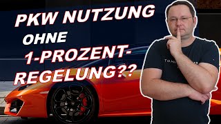 Geht das PKWNutzung ohne 1Prozent Regelung [upl. by Otcefrep]