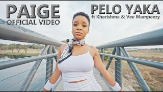 PAIGE FT KHARISHMA amp VEE MAMPEEZY  PELO YAKA OFFICIAL MUSIC VIDEO [upl. by Cherilyn492]