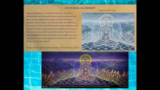 AXIATONAL ALIGNMENT brings in new Axiatonal Lines integrating frequencies for healing and evolution [upl. by Attehcnoc]