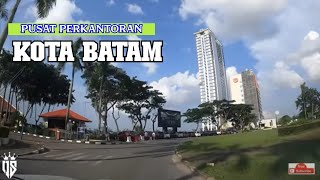 SUASANA KOTA BATAM CENTER PUSAT PEMERINTAHAN DAN PELABUHAN INTERNASONAL [upl. by Nelle]