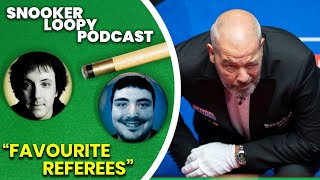 Favourite Referees  SnookerLoopyPodcast [upl. by Sabine]