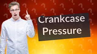 How much crank case pressure is normal [upl. by Nahtnoj]