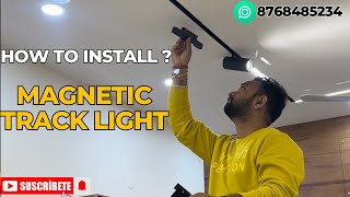 Magnetic Track Light Installation  How to install Magnetic Track Light in False ceiling interior [upl. by Eckel]