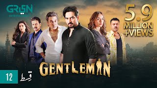 Gentleman Episode 12  Yumna Zaidi  Humayun Saeed Digitally Powered By Mezan Masterpaints amp Hemani [upl. by Dana]