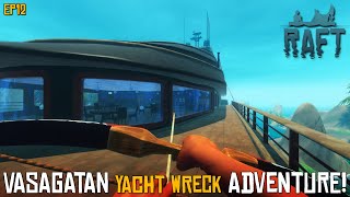 Were On A Yacht Adventure Exploring The Vasagatan Wreck  RAFT  EP12 [upl. by Dearman467]