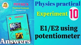 E1E2 using potentiometer class 12 physics practical experiment 10 answers [upl. by Haskell]