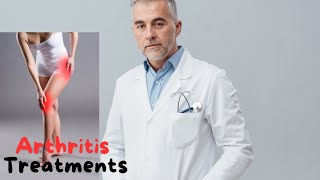 Arthritis Treatments [upl. by Arreic]