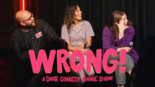 WRONG A Dark Comedy Game Show wFrank Castillo Katie Thurston Megan Gailey  Ep 33 [upl. by Ille]