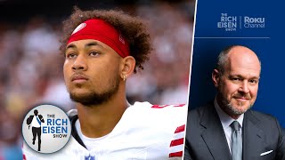 Rich Eisen Reacts to the 49ers Trading Trey Lance to the Dallas Cowboys  The Rich Eisen Show [upl. by Almallah]