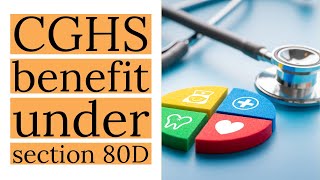 CGHS benefit under Section 80D [upl. by Rafiq]