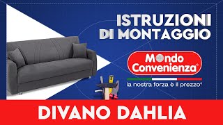 Istruzioni di montaggio Divano Dahlia  MONDO CONVENIENZA [upl. by Ancel]