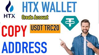 copy usdt trc20 wallet address in htx  create usdt trc20 wallet in htx  htx wallet [upl. by Alokin]