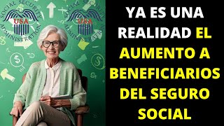 Ya es una realidad el aumento a beneficiarios del seguro social [upl. by Yttap97]