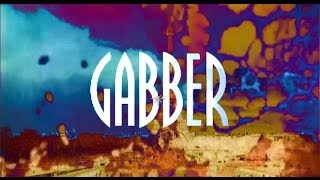 GABBER  A Journey 1993 to 2013 [upl. by Jung]