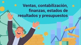 Ventas contabilización finanzas estados de resultados y presupuestos introducción [upl. by Buff736]