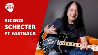 Recenze Schecter PT Fastback [upl. by Campball777]