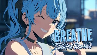 Nightcore  Breathe Elated Remix  CPYRGHT amp Meggie York Sped Up [upl. by Eeralav]