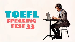 TOEFL SPEAKING PRACTICE TEST 33  NEW 2024 with answers [upl. by Topliffe756]