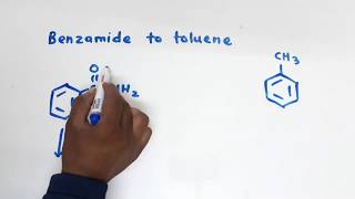 Q How to convert benzamide to toluene  Class 12 organic conversions [upl. by Laurentia]