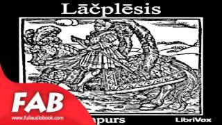 Lāčplēsis Full Audiobook by Andrejs PUMPURS by Poetry Audiobook [upl. by Galligan]