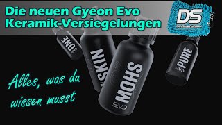 Gyeon EVO Coatings XXL Guide  CanCoat One Pure Mohs Syncro und Q2 Matte KeramikVersiegelungen [upl. by Francine964]