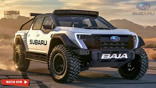 NEW MODEL 2025 Subaru Baja Wilderness  The King Of Pickup Truck Unveiled 🔥 [upl. by Darrick]