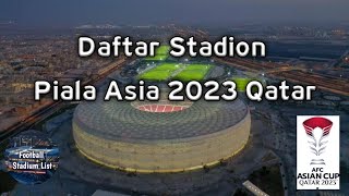 AFC Asian Cup Qatar 2023 Stadiums [upl. by Nonnad726]