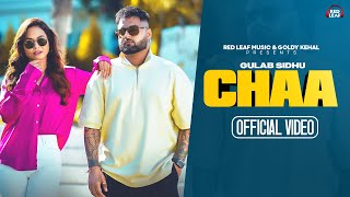 Chaa Full Video Gulab Sidhu  Sukh Lotey  Pooja Singh Rajput  New Punjabi Songs 2023 [upl. by Favien]