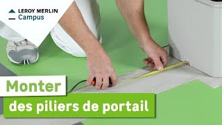 Comment monter des piliers de portail  Leroy Merlin [upl. by Llenra]