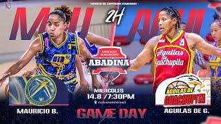 TORNEO DE BALONCESTO SUPERIOR FEMENINO ABADINA MAURICIO BAEZ VS AGUILA DE GUAGUPITA SERIE REGULAR [upl. by Mullins]