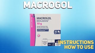 Macrogol how to use Uses Dosage Side Effects Contraindications [upl. by Dominus]