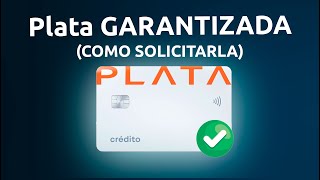 NUEVA TARJETA PLATA CARD GARANTIZADA  ¿VALE LA PENA  TODA LA INFO [upl. by Olive]