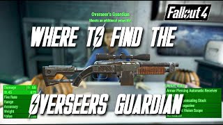 Fallout 4 Where to find the OVERSEERS GUARDIAN [upl. by Letsirk]