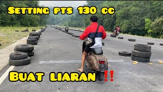 SETTING PTS 130 DI SIRKUIT LANDIH BANGLI ‼️ [upl. by Nnaassilem]