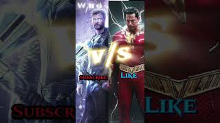 WHO is More Powerful Thor or Shazam [upl. by Yrennalf]