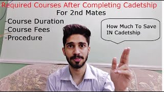 Required CoursesDurationFees How Much Money To Save In Cadetship Total Cost Of Becoming 2nd Mate [upl. by Eniarrol944]