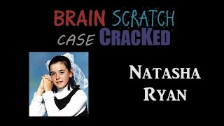 Case Cracked Natasha Ryan [upl. by Cardew]