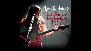 Norah Jones  Creepin in London and Amsterdam 2007 [upl. by Avot]