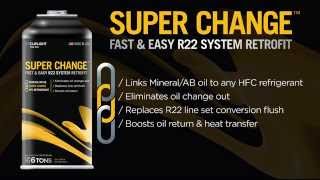 Super Change  Fast amp Easy R22 System Retrofit [upl. by Boucher]