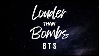 Louder than Bombs  BTS Romanized Lyrics [upl. by Enomes]