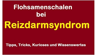 Flohsamenschalen bei Reizdarmsyndrom Divertikulitis Verstopfung behandeln  Darmreinigung Flohsamen [upl. by Sumaes653]