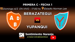 Berazategui vs Yupanqui en VIVO  Primera C  Fecha 1  Apertura 2024 [upl. by Rojas]