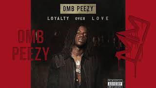 OMB Peezy Venting Session Loyalty Over Love [upl. by Enelrac]