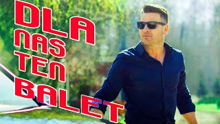 Power Play  Dla Nas Ten Balet Official Video [upl. by Elades]