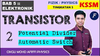 Transistor Potential Divider amp Automatic Switch  Pembahagi Voltan amp Suis Automatik [upl. by Eelir]