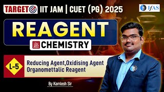 Reducing amp Oxidizing Agent  Reagent  Target IIT JAM  CUET PG 2025  L5  IFAS [upl. by Arihsaj600]